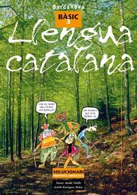 LLENGUA CATALANA BASIC 3 SOLUCIONARI | 9788448918767 | ABELLO, XAVIER I RODRIGUEZ, JUDITH | Galatea Llibres | Llibreria online de Reus, Tarragona | Comprar llibres en català i castellà online