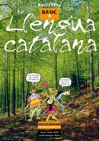 LLENGUA CATALANA BASIC 3 SOLUCIONARI | 9788448918767 | ABELLO, XAVIER I RODRIGUEZ, JUDITH | Galatea Llibres | Librería online de Reus, Tarragona | Comprar libros en catalán y castellano online