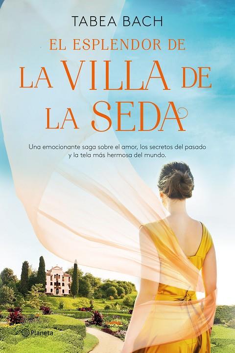 EL ESPLENDOR DE LA VILLA DE LA SEDA (SERIE LA VILLA DE LA SEDA 2) | 9788408254164 | BACH, TABEA | Galatea Llibres | Llibreria online de Reus, Tarragona | Comprar llibres en català i castellà online