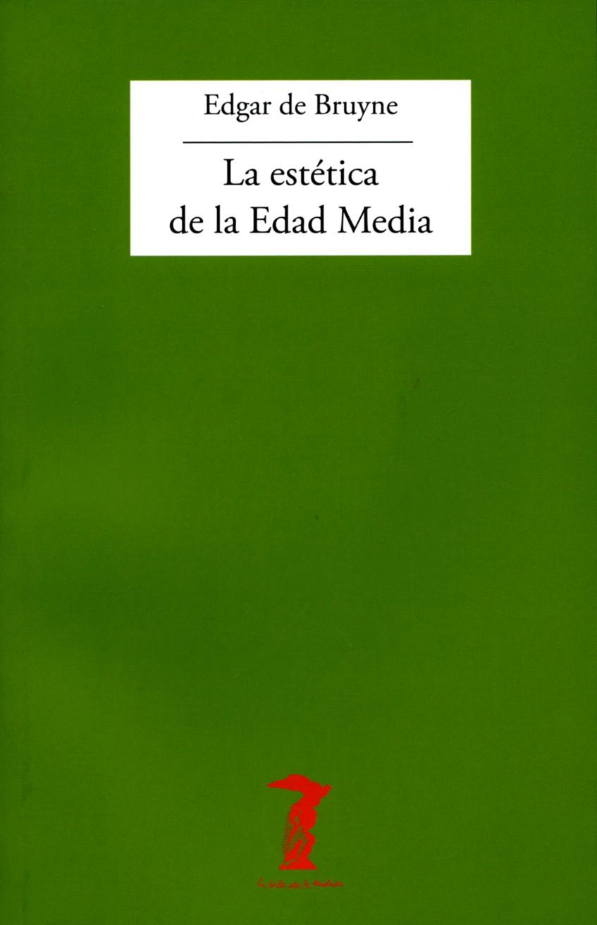 ESTETICA DE LA EDAD MEDIA, LA | 9788477740162 | BRUYNE, EDGAR DE | Galatea Llibres | Librería online de Reus, Tarragona | Comprar libros en catalán y castellano online