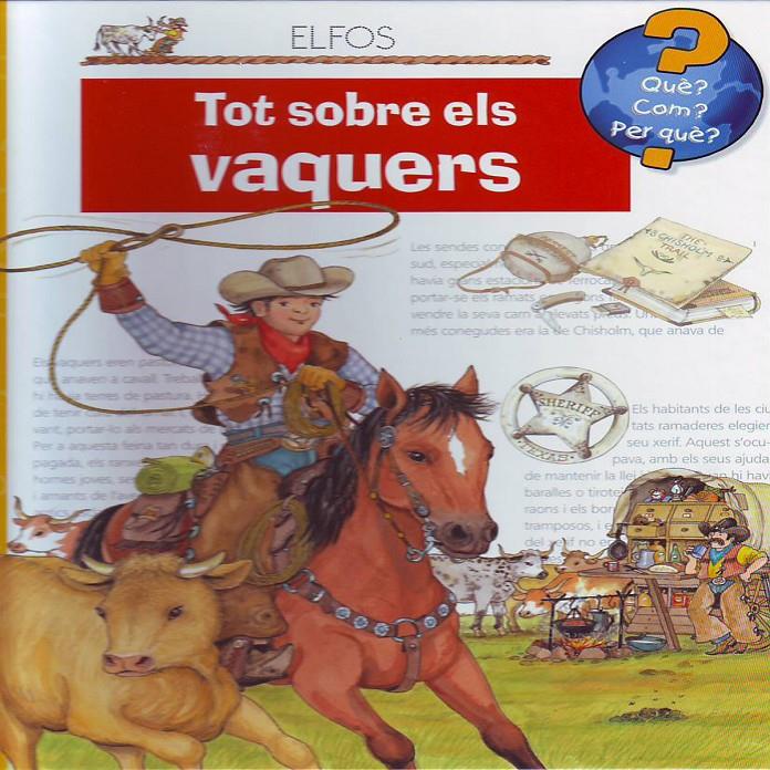 TOT SOBRE ELS VAQUERS | 9788484232599 | ERNE, ANDREA | Galatea Llibres | Librería online de Reus, Tarragona | Comprar libros en catalán y castellano online