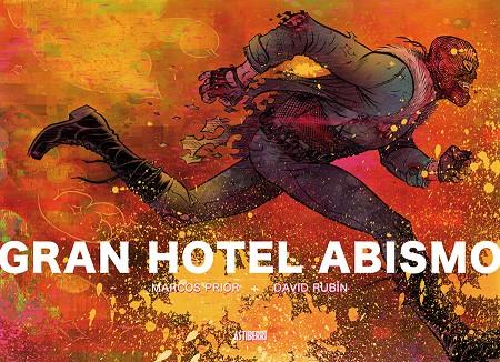 GRAN HOTEL ABISMO | 9788416251476 | RUBÍN, DAVID/PRIOR, MARCOS | Galatea Llibres | Llibreria online de Reus, Tarragona | Comprar llibres en català i castellà online