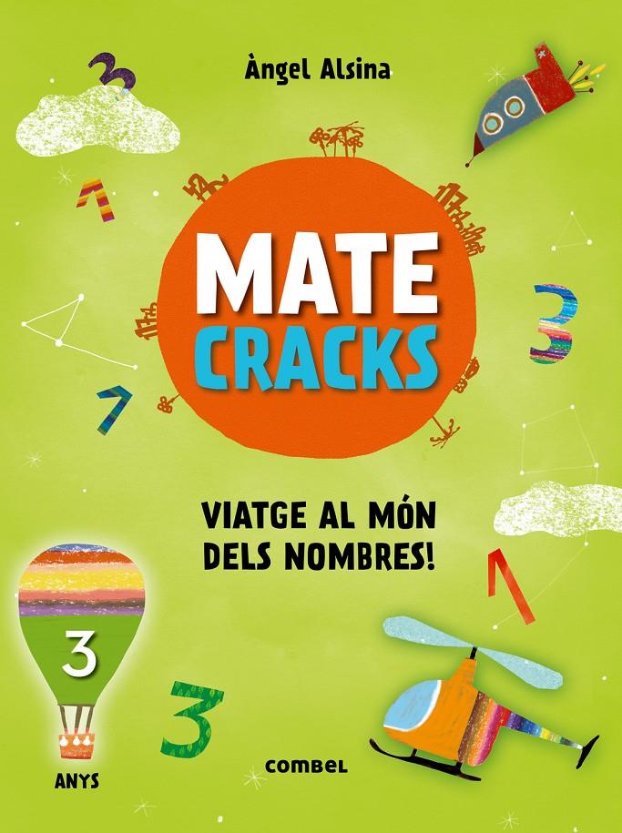 MATECRACKS VIATGE AL MÓN DELS NOMBRES! 3 ANYS | 9788491010890 | ALSINA, ÀNGEL | Galatea Llibres | Llibreria online de Reus, Tarragona | Comprar llibres en català i castellà online