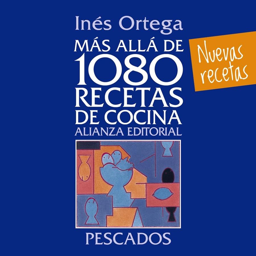 MÁS ALLÁ DE 1080 RECETAS DE COCINA. PESCADOS | 9788420699103 | ORTEGA, INÉS | Galatea Llibres | Llibreria online de Reus, Tarragona | Comprar llibres en català i castellà online