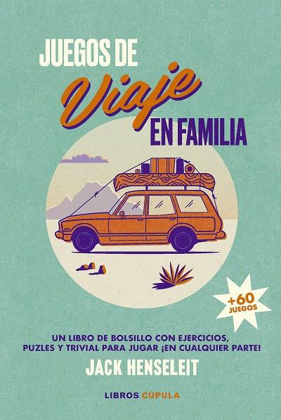 JUEGOS DE VIAJE EN FAMILIA | 9788448040512 | HENSELEIT, JACK | Galatea Llibres | Llibreria online de Reus, Tarragona | Comprar llibres en català i castellà online