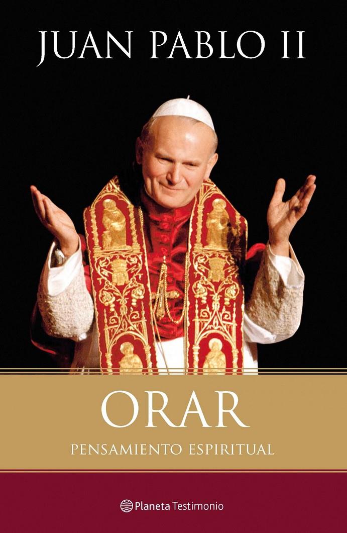 ORAR, PENSAMIENTO ESPIRITUAL | 9788408102465 | JUAN PABLO II | Galatea Llibres | Librería online de Reus, Tarragona | Comprar libros en catalán y castellano online