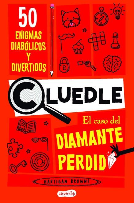 CLUEDLE: EL CASO DEL DIAMANTE PERDIDO | 9788419802668 | BROWNE, HARTIGAN | Galatea Llibres | Llibreria online de Reus, Tarragona | Comprar llibres en català i castellà online