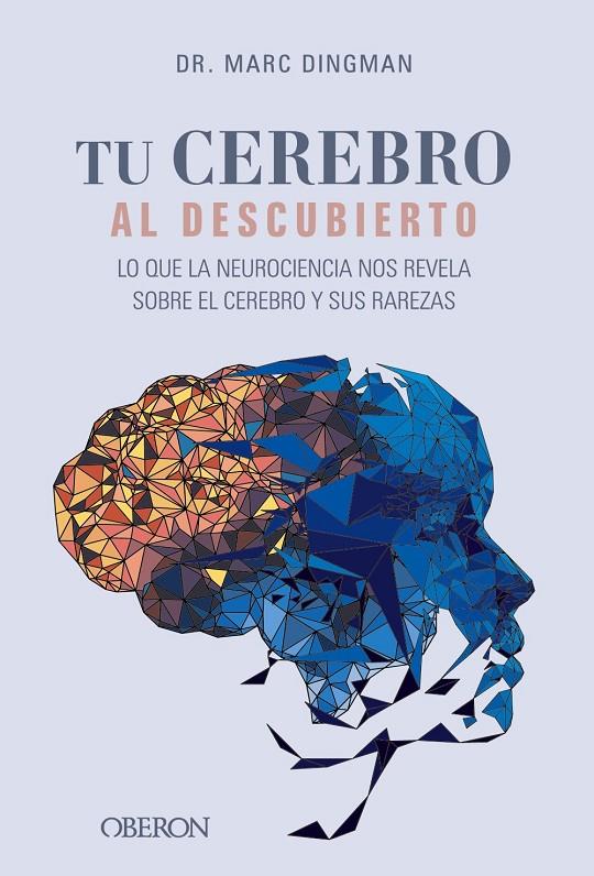 TU CEREBRO AL DESCUBIERTO | 9788441550308 | DINGMAN, MARC | Galatea Llibres | Llibreria online de Reus, Tarragona | Comprar llibres en català i castellà online