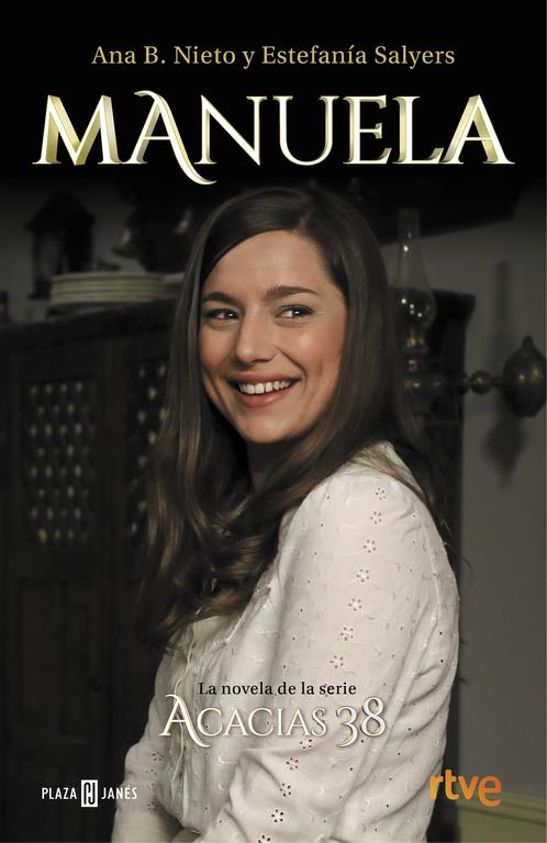 MANUELA. LA NOVELA DE ACACIAS 38 | 9788401017469 | NIETO, ANA B./SALYERS, ESTEFANIA | Galatea Llibres | Llibreria online de Reus, Tarragona | Comprar llibres en català i castellà online