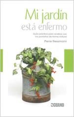 MI JARDIN ESTA ENFERMO | 9788475567235 | NESSMANN, PIERRE | Galatea Llibres | Llibreria online de Reus, Tarragona | Comprar llibres en català i castellà online