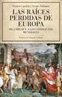 RAICES PERDIDAS DE EUROPA, LAS | 9788434453906 | CARDINI, FRANCO | Galatea Llibres | Llibreria online de Reus, Tarragona | Comprar llibres en català i castellà online