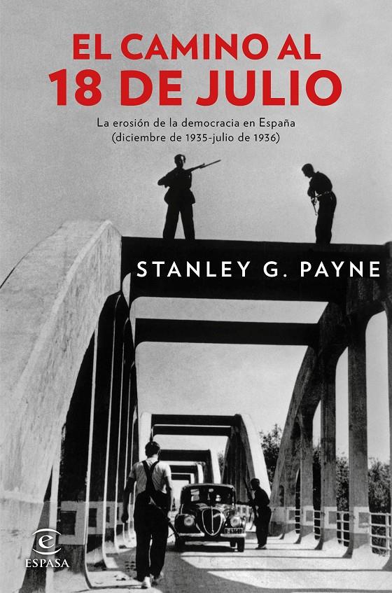 EL CAMINO AL 18 DE JULIO | 9788467046823 | PAYNE, STANLEY | Galatea Llibres | Llibreria online de Reus, Tarragona | Comprar llibres en català i castellà online