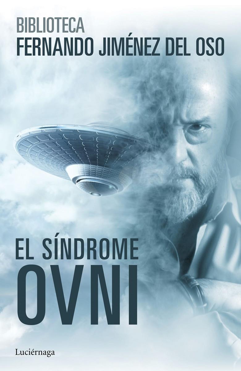 EL SÍNDROME OVNI | 9788416694075 | JIMENEZ DEL OSO, FERNANDO | Galatea Llibres | Llibreria online de Reus, Tarragona | Comprar llibres en català i castellà online