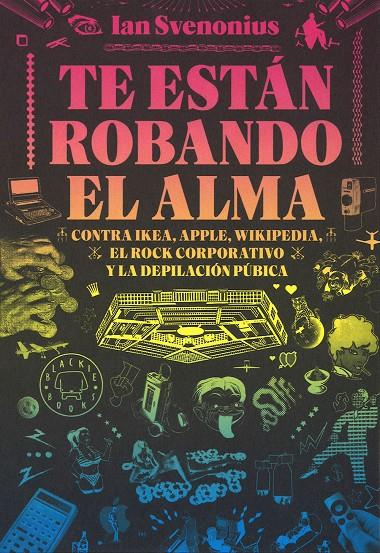 TE ESTáN ROBANDO EL ALMA | 9788416290642 | SVENONIUS, IAN | Galatea Llibres | Llibreria online de Reus, Tarragona | Comprar llibres en català i castellà online