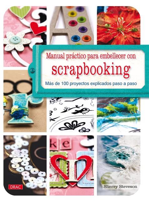 MANUAL PRÁCTICO PARA EMBELLECER CON SCRAPBOOKING | 9788498742015 | STEVESON, SHERRY | Galatea Llibres | Llibreria online de Reus, Tarragona | Comprar llibres en català i castellà online