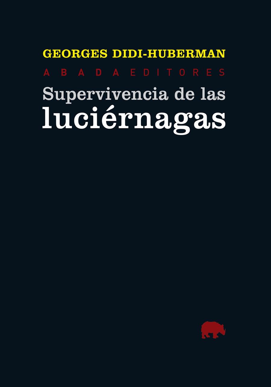 SUPERVIVENCIA DE LAS LUCIÉRNAGAS | 9788415289302 | DIDI-HUBERMAN, GEORGES | Galatea Llibres | Librería online de Reus, Tarragona | Comprar libros en catalán y castellano online