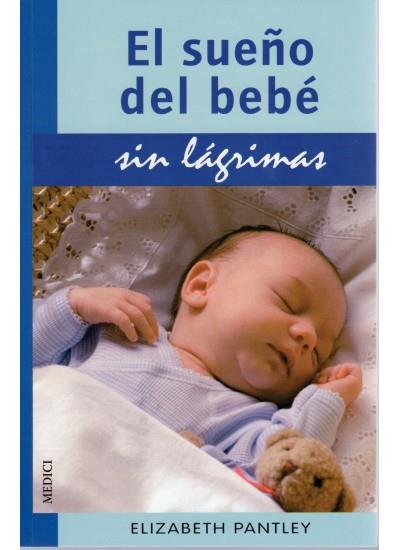 SUEÑO DEL BEBE SIN LAGRIMAS | 9788497990783 | PANTLEY, ELIZABETH | Galatea Llibres | Llibreria online de Reus, Tarragona | Comprar llibres en català i castellà online