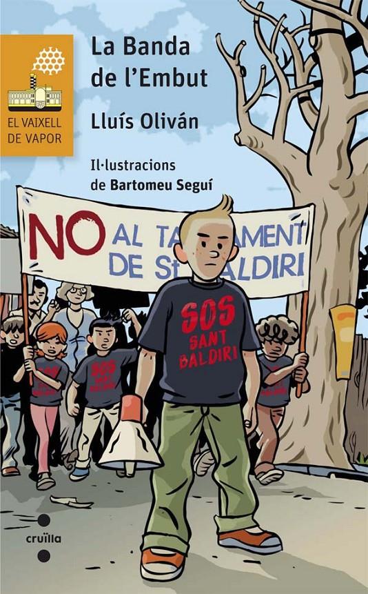 LA BANDA DE L'EMBUT | 9788466140034 | OLIVÁN SIBAT, LLUÍS | Galatea Llibres | Llibreria online de Reus, Tarragona | Comprar llibres en català i castellà online