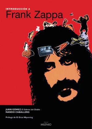 INTRODUCCION A FRANK ZAPPA | 9788497431217 | CABALLERO, NANDO              /GÓMEZ, JUAN | Galatea Llibres | Librería online de Reus, Tarragona | Comprar libros en catalán y castellano online