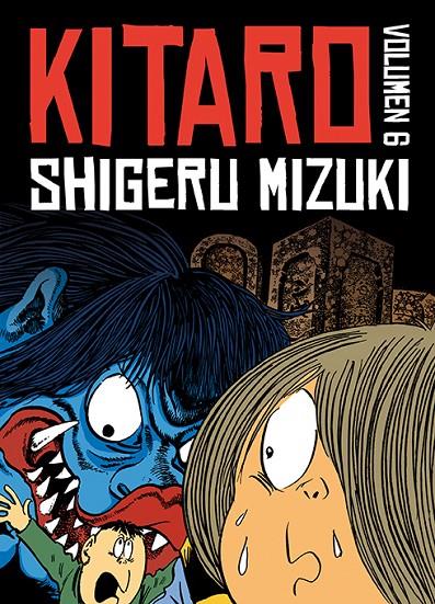 KITARO 6 | 9788416880348 | MIZUKI, SHIGERU | Galatea Llibres | Llibreria online de Reus, Tarragona | Comprar llibres en català i castellà online