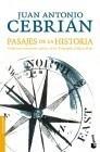 PASAJES DE LA HISTORIA | 9788484607328 | CEBRIAN, JUAN ANTONIO | Galatea Llibres | Llibreria online de Reus, Tarragona | Comprar llibres en català i castellà online