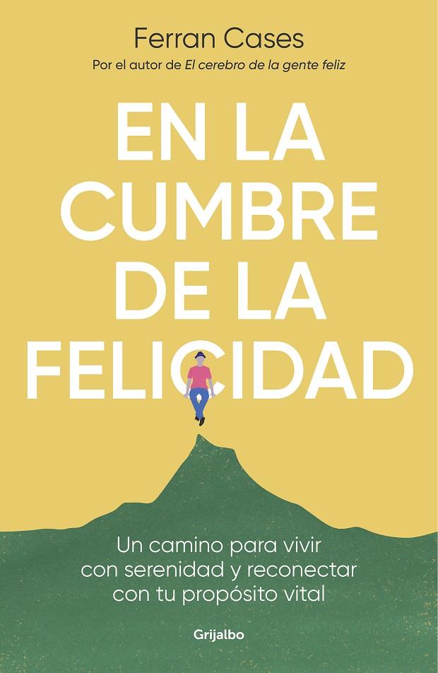 EN LA CUMBRE DE LA FELICIDAD | 9788425361036 | CASES, FERRAN | Galatea Llibres | Llibreria online de Reus, Tarragona | Comprar llibres en català i castellà online