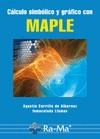 CALCULO SIMBOLICO Y GRAFICO CON MAPLE | 9788499640020 | CARRILLO, AGUSTIN | Galatea Llibres | Llibreria online de Reus, Tarragona | Comprar llibres en català i castellà online