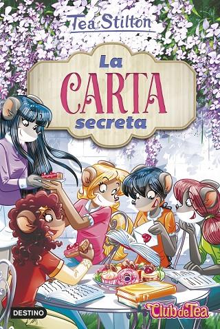 LA CARTA SECRETA. TEA STILTON 40 | 9788408252481 | Galatea Llibres | Llibreria online de Reus, Tarragona | Comprar llibres en català i castellà online