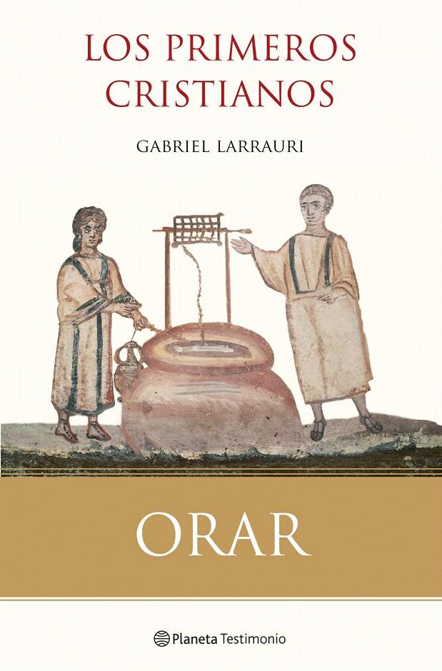 ORAR | 9788408099840 | LARRAURI, GABRIEL | Galatea Llibres | Librería online de Reus, Tarragona | Comprar libros en catalán y castellano online