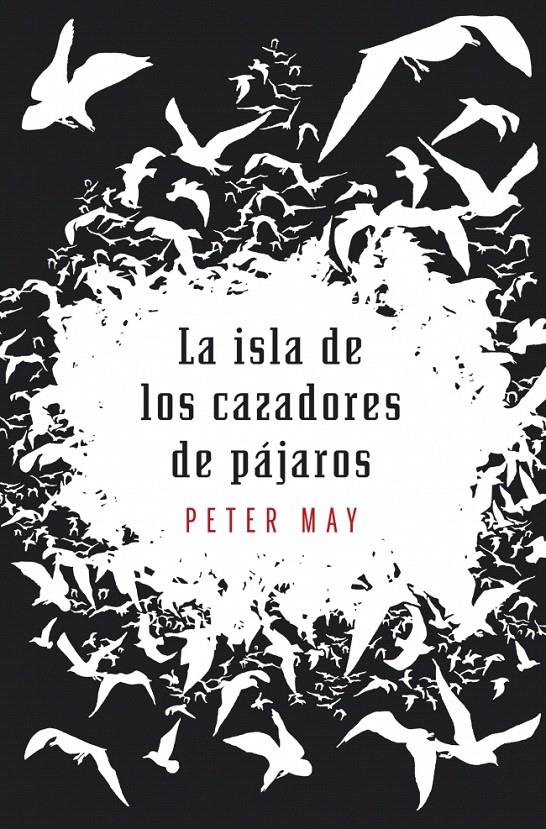 ISLA DE LOS CAZADORES DE PAJAROS | 9788425345494 | MAY, PETER | Galatea Llibres | Librería online de Reus, Tarragona | Comprar libros en catalán y castellano online