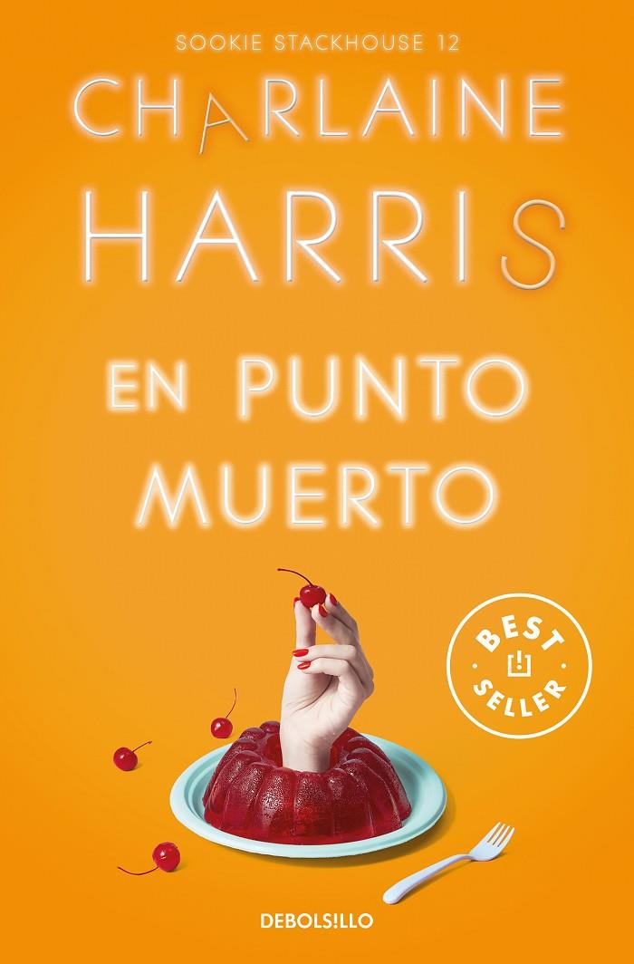 EN PUNTO MUERTO (SOOKIE STACKHOUSE 12) | 9788466371155 | HARRIS, CHARLAINE | Galatea Llibres | Llibreria online de Reus, Tarragona | Comprar llibres en català i castellà online