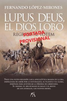 LUPUS DEUS, EL DIOS LOBO | 9788410522497 | LÓPEZ-MIRONES, FERNANDO | Galatea Llibres | Llibreria online de Reus, Tarragona | Comprar llibres en català i castellà online