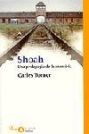 SHOAH. UNA PEDAGOGIA DE LA MEMORIA | 9788484372783 | TORNER, CARLES | Galatea Llibres | Llibreria online de Reus, Tarragona | Comprar llibres en català i castellà online