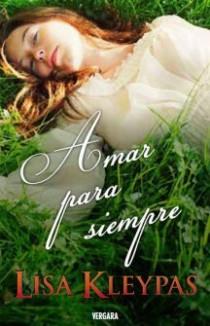 AMAR PARA SIEMPRE | 9788466642415 | KLEYPAS, LISA | Galatea Llibres | Librería online de Reus, Tarragona | Comprar libros en catalán y castellano online