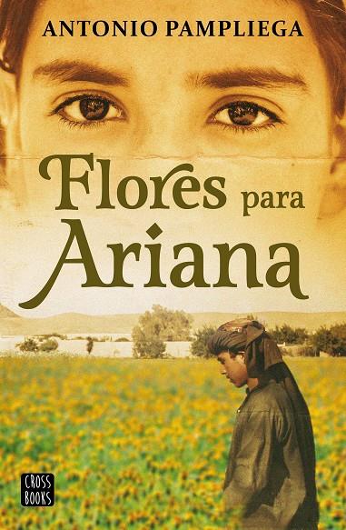 FLORES PARA ARIANA | 9788408250517 | PAMPLIEGA, ANTONIO | Galatea Llibres | Llibreria online de Reus, Tarragona | Comprar llibres en català i castellà online