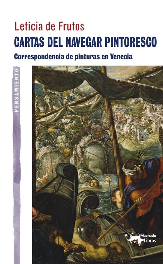 CARTAS DEL NAVEGAR PINTORESCO | 9788477748410 | DE FRUTOS SASTRE, LETICIA | Galatea Llibres | Llibreria online de Reus, Tarragona | Comprar llibres en català i castellà online