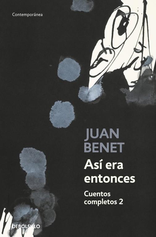 ASÍ ERA ENTONCES. CUENTOS COMPLETOS 2 | 9788466335201 | BENET, JUAN | Galatea Llibres | Llibreria online de Reus, Tarragona | Comprar llibres en català i castellà online