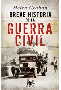 BREVE HISTORIA DE LA GUERRA CIVIL | 9788467020151 | GRAHAM, HELEN | Galatea Llibres | Llibreria online de Reus, Tarragona | Comprar llibres en català i castellà online