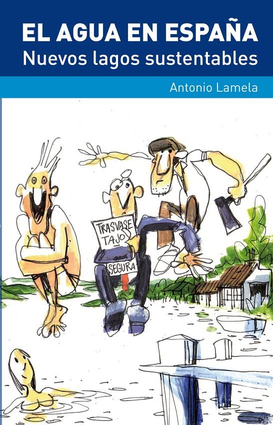 EL AGUA EN ESPAÑA | 9788483568309 | LAMELA, ANTONIO | Galatea Llibres | Llibreria online de Reus, Tarragona | Comprar llibres en català i castellà online