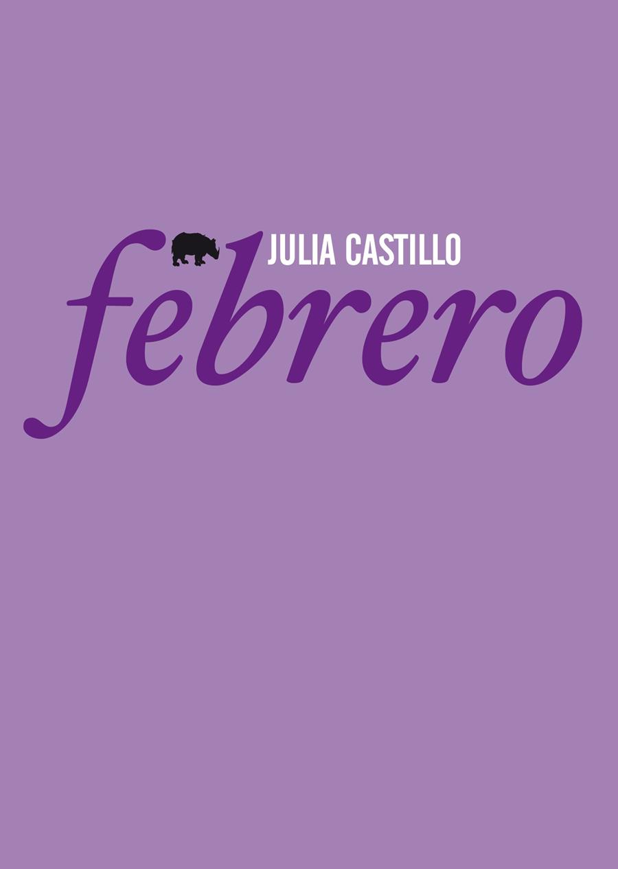 FEBRERO | 9788496775299 | CASTILLO, JULIA | Galatea Llibres | Librería online de Reus, Tarragona | Comprar libros en catalán y castellano online