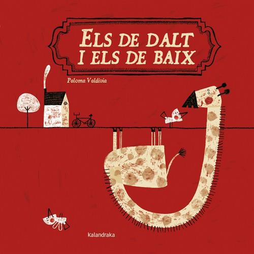 ELS DE DALT I ELS DE BAIX | 9788484648765 | VALDIVIA, PALOMA | Galatea Llibres | Llibreria online de Reus, Tarragona | Comprar llibres en català i castellà online