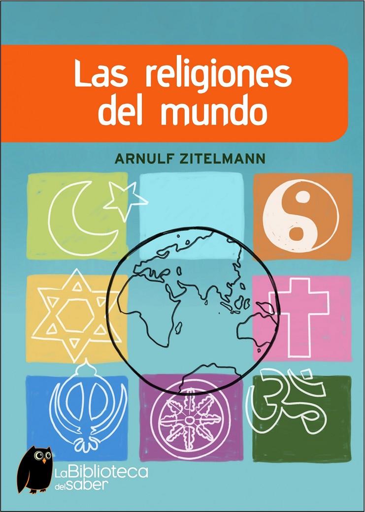 RELIGIONES DEL MUNDO, LAS | 9788497543415 | ZITELMANN, ARNULF | Galatea Llibres | Llibreria online de Reus, Tarragona | Comprar llibres en català i castellà online