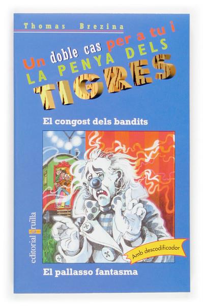 CONGOST DELS BANDITS, EL/ EL PALLASSO FANTASMA | 9788466111287 | BREZINA, THOMAS | Galatea Llibres | Llibreria online de Reus, Tarragona | Comprar llibres en català i castellà online