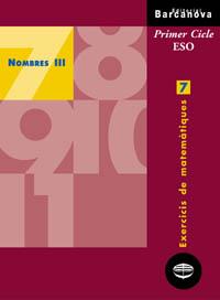 NOMBRES III, ESO, 1 CICLE. EXERCICIS DE MATEMATIQUES | 9788448915339 | COLERA, JOSE    ,  [ET. AL.] | Galatea Llibres | Llibreria online de Reus, Tarragona | Comprar llibres en català i castellà online