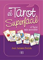 TAROT SUPERFÁCIL, EL | 9788496111912 | PORTELA GONZÁLEZ, JOSÉ ANTONIO | Galatea Llibres | Llibreria online de Reus, Tarragona | Comprar llibres en català i castellà online