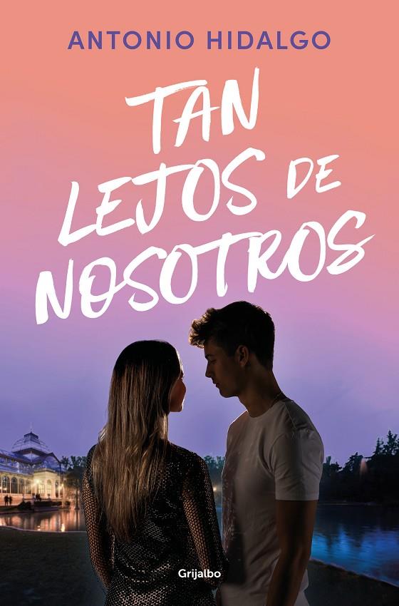 TAN LEJOS DE NOSOTROS (CERCA DE TI 2) | 9788425367649 | HIDALGO, ANTONIO | Galatea Llibres | Llibreria online de Reus, Tarragona | Comprar llibres en català i castellà online