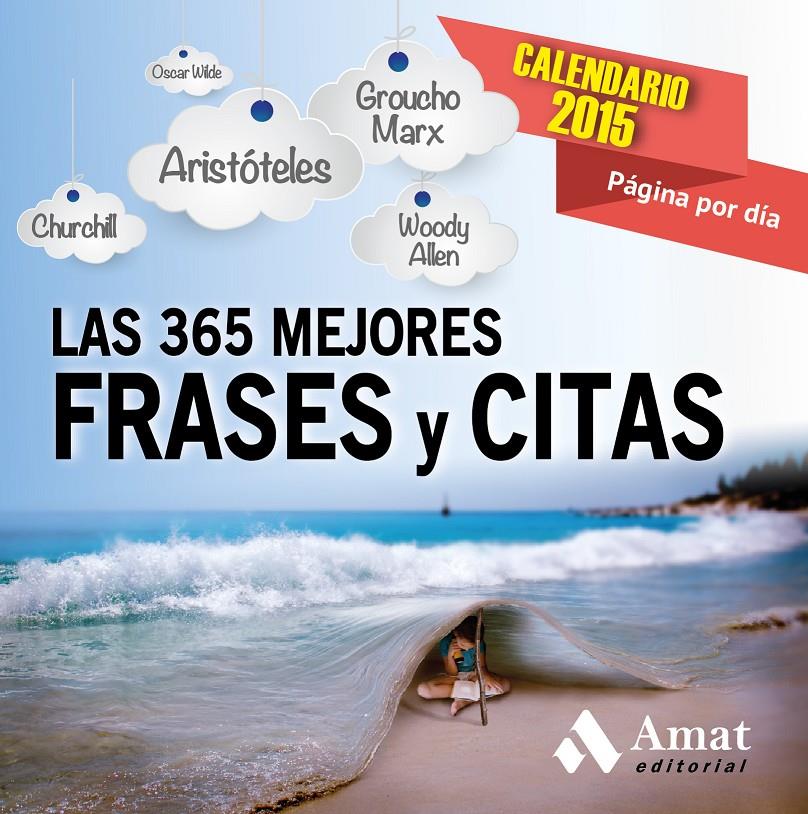 CALENDARIO 2015 LAS 365 MEJORES FRASES Y CITAS | 9788497357470 | Galatea Llibres | Llibreria online de Reus, Tarragona | Comprar llibres en català i castellà online