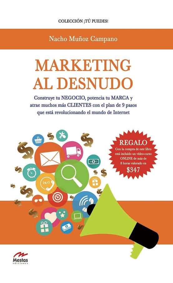 MARKETING AL DESNUDO | 9788492892426 | MUÑOZ CAMPANO, NACHO | Galatea Llibres | Llibreria online de Reus, Tarragona | Comprar llibres en català i castellà online