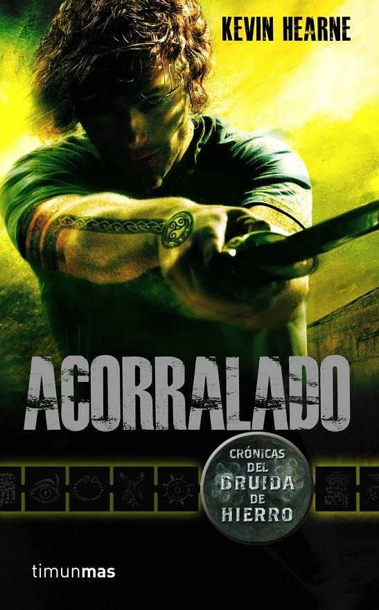 ACORRALADO. CRONICAS DEL DRUIDA DE HIERRO | 9788448003180 | HERANE, KEVIN | Galatea Llibres | Llibreria online de Reus, Tarragona | Comprar llibres en català i castellà online