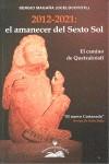 2012-2021: EL AMANECER DEL SEXTO SOL. ESPAÑA | 9788897951018 | MAGAÑA, SERGIO | Galatea Llibres | Llibreria online de Reus, Tarragona | Comprar llibres en català i castellà online